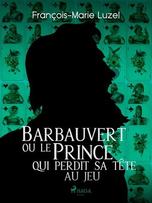 cover image of Barbauvert ou le Prince qui perdit sa tête au jeu